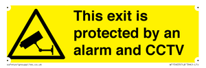 This exit is protected by an alarm and CCTV